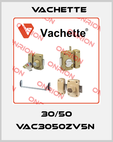 30/50 VAC3050ZV5N  Vachette