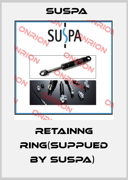 RETAINNG RING(SUPPUED BY SUSPA)  Suspa
