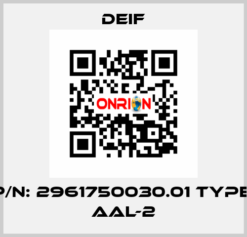 P/N: 2961750030.01 Type: AAL-2 Deif