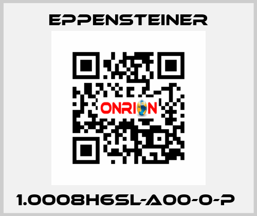 1.0008H6SL-A00-0-P  Eppensteiner