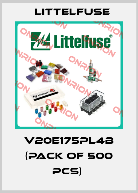 V20E175PL4B (Pack of 500 pcs)  Littelfuse