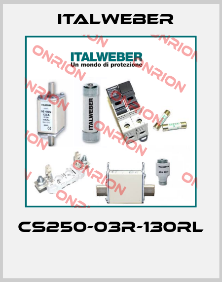 CS250-03R-130RL  Italweber