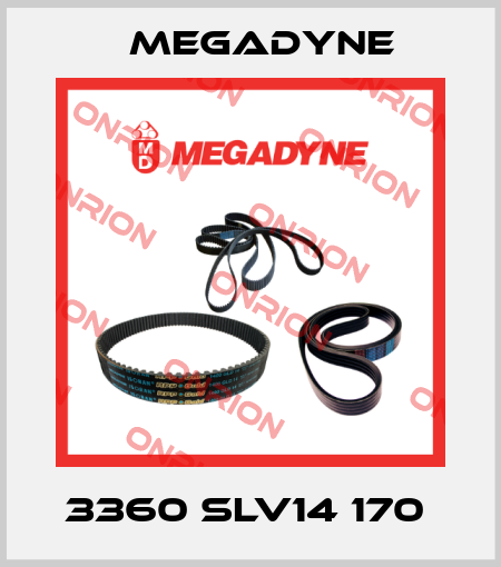 3360 SLV14 170  Megadyne