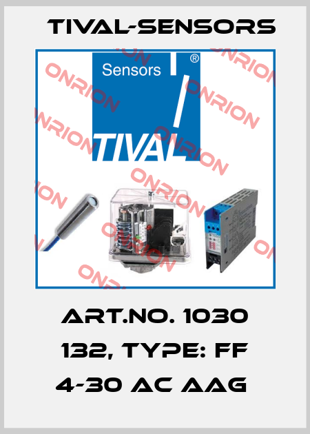 Art.No. 1030 132, Type: FF 4-30 AC AAG  Tival-Sensors