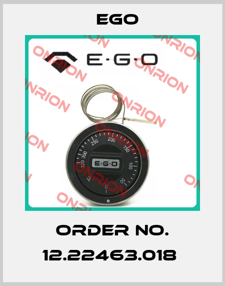 Order No. 12.22463.018  EGO