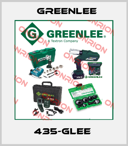 435-GLEE  Greenlee