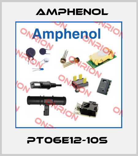pt06e12-10s  Amphenol