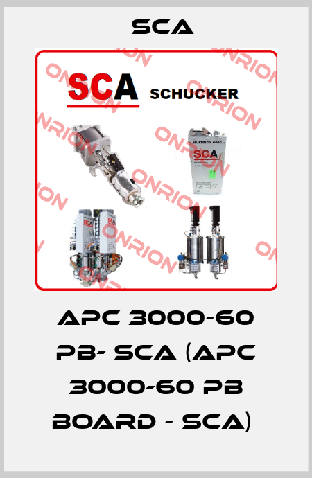 APC 3000-60 PB- SCA (APC 3000-60 PB BOARD - SCA)  SCA