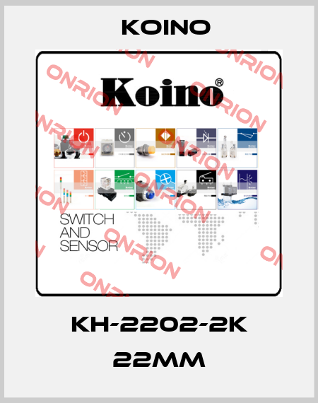 KH-2202-2K 22MM Koino
