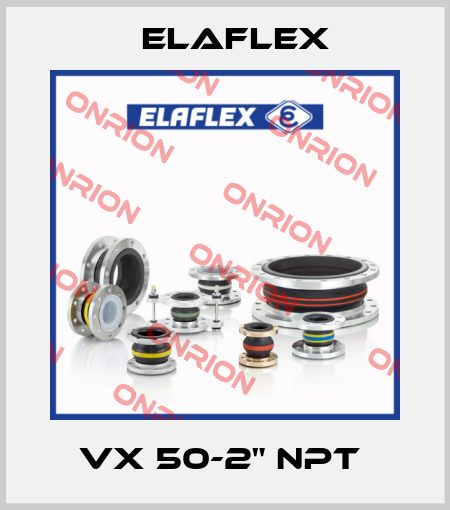 VX 50-2" NPT  Elaflex