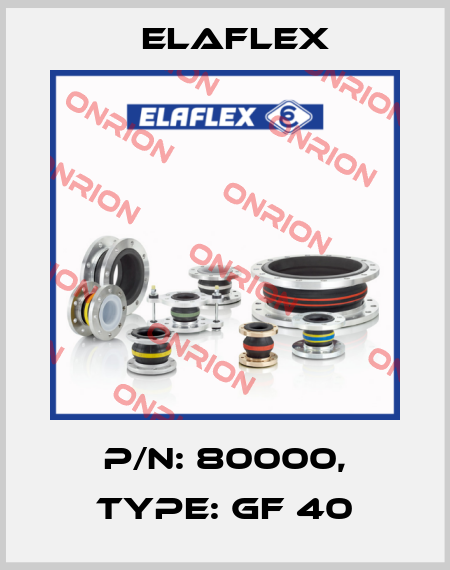p/n: 80000, type: GF 40 Elaflex