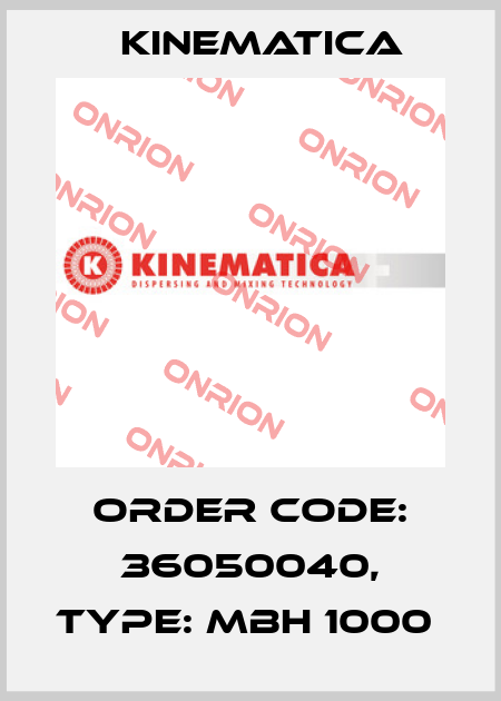 Order Code: 36050040, Type: MBH 1000  Kinematica