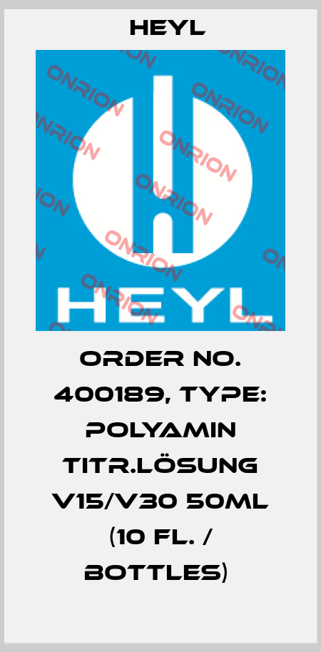 Order No. 400189, Type: Polyamin Titr.lösung V15/V30 50ml (10 Fl. / bottles)  Heyl