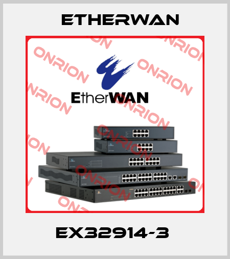 EX32914-3  Etherwan