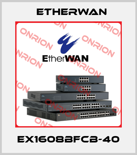 EX1608BFCB-40 Etherwan