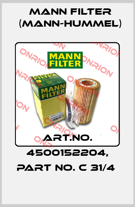 Art.No. 4500152204, Part No. C 31/4  Mann Filter (Mann-Hummel)