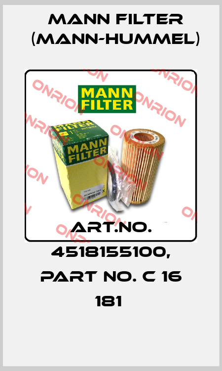 Art.No. 4518155100, Part No. C 16 181  Mann Filter (Mann-Hummel)