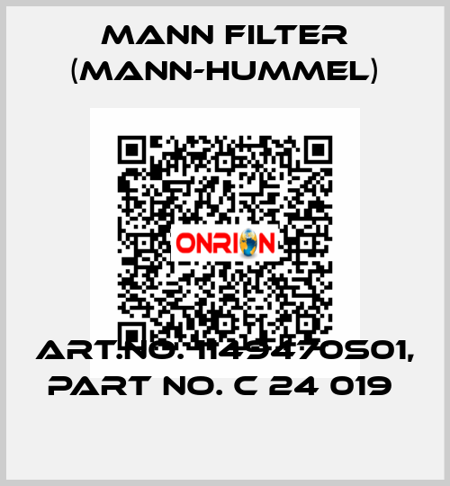 Art.No. 1149470S01, Part No. C 24 019  Mann Filter (Mann-Hummel)
