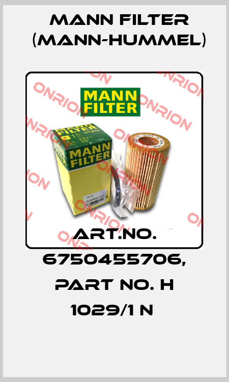 Art.No. 6750455706, Part No. H 1029/1 n  Mann Filter (Mann-Hummel)