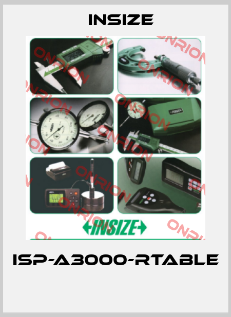 ISP-A3000-RTABLE  INSIZE