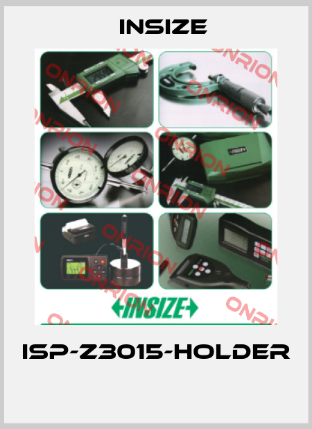 ISP-Z3015-HOLDER  INSIZE