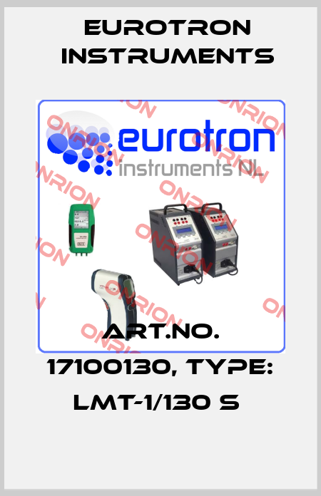 Art.No. 17100130, Type: LMT-1/130 S  Eurotron Instruments