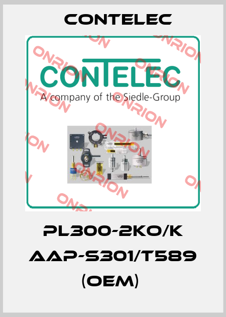 PL300-2KO/K AAP-S301/T589 (OEM)  Contelec