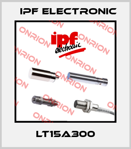 LT15A300 IPF Electronic