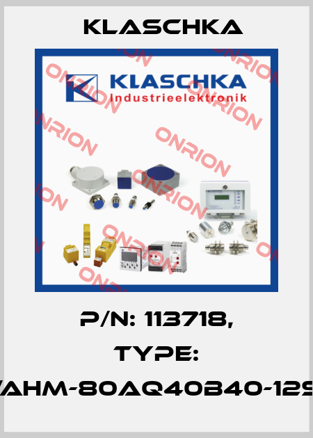 P/N: 113718, Type: IAD/AHM-80aq40b40-12Sd1B Klaschka