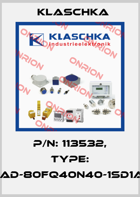 P/N: 113532, Type: IAD-80fq40n40-1Sd1A Klaschka