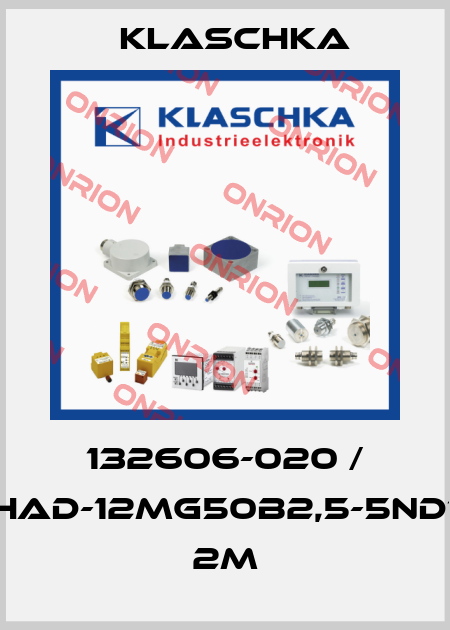 132606-020 / HAD-12mg50b2,5-5ND1 2m Klaschka