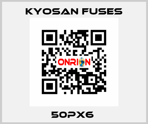 50PX6  Kyosan Fuses