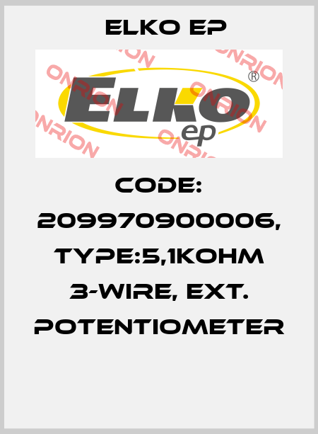 Code: 209970900006, Type:5,1kOhm 3-wire, ext. potentiometer  Elko EP