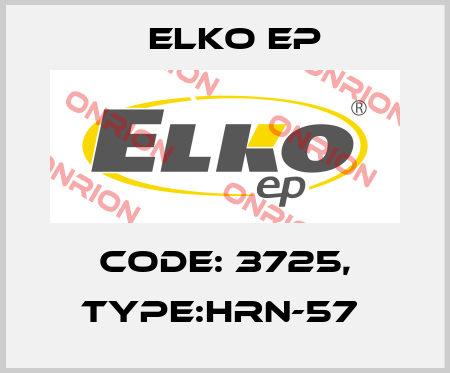 Code: 3725, Type:HRN-57  Elko EP