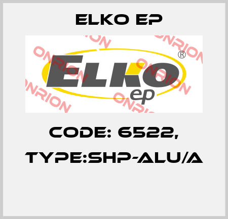 Code: 6522, Type:SHP-ALU/A  Elko EP