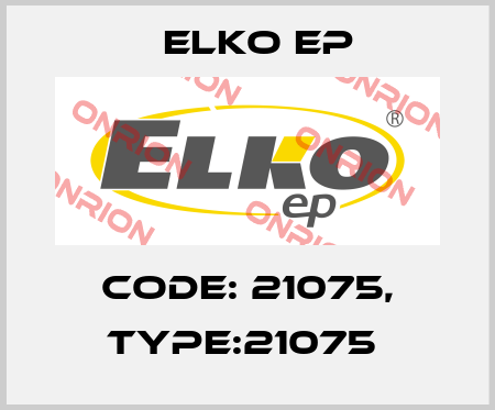 Code: 21075, Type:21075  Elko EP