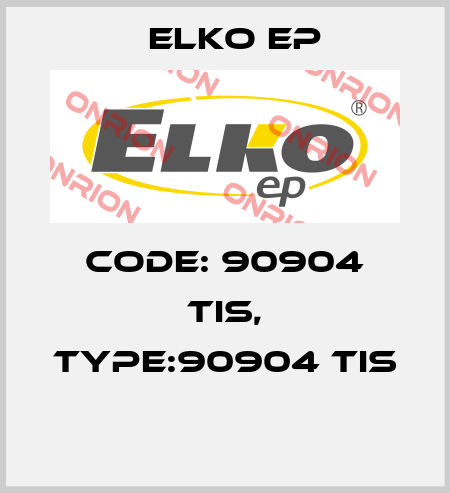 Code: 90904 TIS, Type:90904 TIS  Elko EP