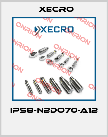 IPS8-N2DO70-A12  Xecro