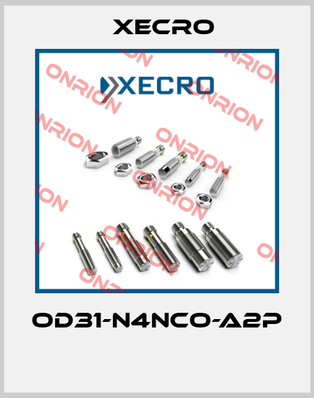 OD31-N4NCO-A2P  Xecro