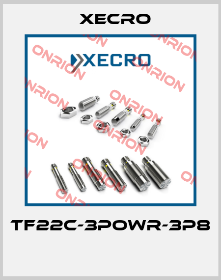 TF22C-3POWR-3P8  Xecro