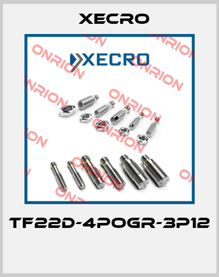 TF22D-4POGR-3P12  Xecro