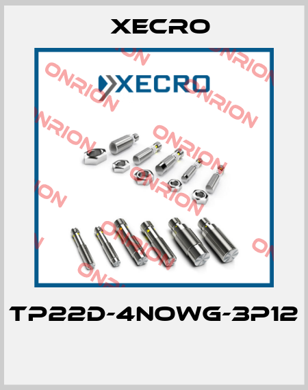 TP22D-4NOWG-3P12  Xecro
