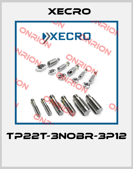 TP22T-3NOBR-3P12  Xecro