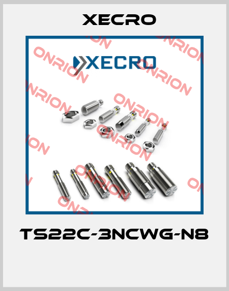 TS22C-3NCWG-N8  Xecro