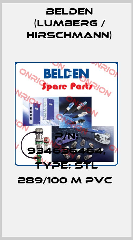 P/N: 934636464, Type: STL 289/100 M PVC  Belden (Lumberg / Hirschmann)