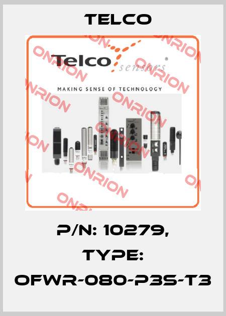 p/n: 10279, Type: OFWR-080-P3S-T3 Telco