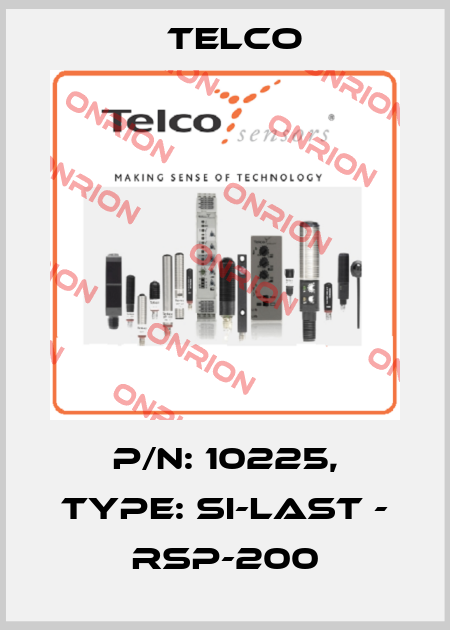p/n: 10225, Type: SI-Last - RSP-200 Telco
