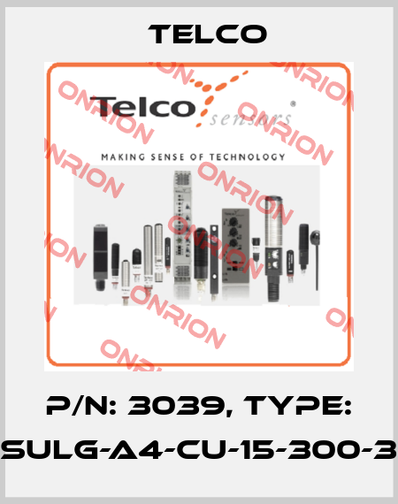 P/N: 3039, Type: SULG-A4-CU-15-300-3 Telco