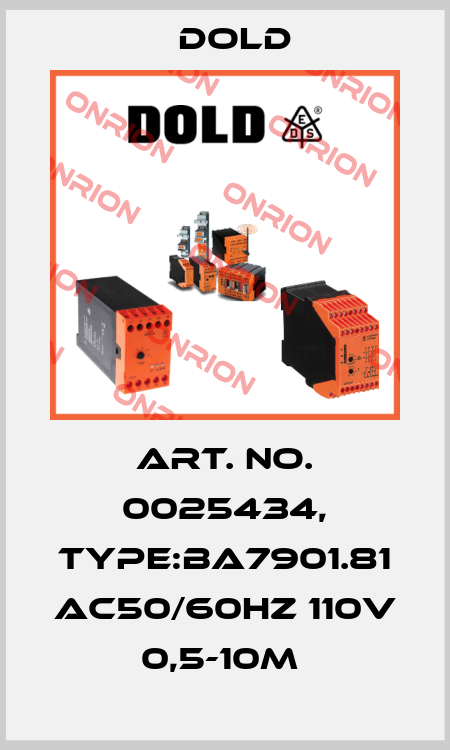 Art. No. 0025434, Type:BA7901.81 AC50/60HZ 110V 0,5-10M  Dold