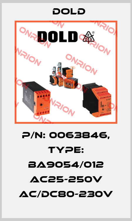 p/n: 0063846, Type: BA9054/012 AC25-250V AC/DC80-230V Dold